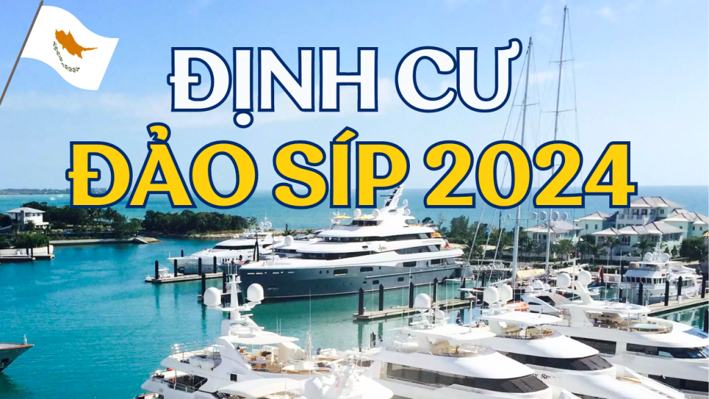 Định cư đảo Síp 2024